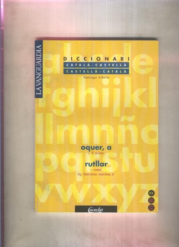 Diccionari catala-castella  / castella-catala numero 11: oquer,a / rutllar