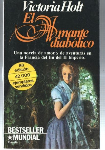 El Amante Diabolico: novela de amor y aventura en la Francia del fin del II imperio