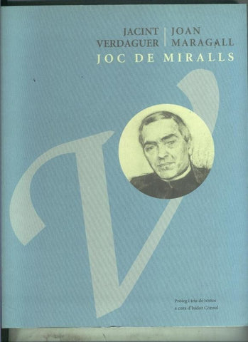 Joc de Miralls: Verdaguer y  Maragall