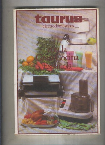 Taurus electrodomesticos con la gran cocina española