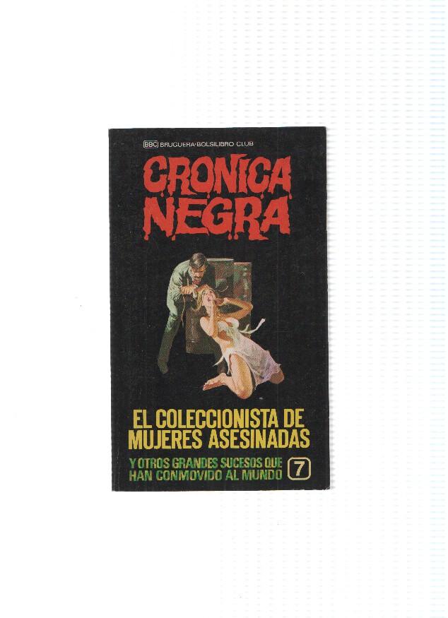 Cronica negra numero 07: El coleccionista de mujeres asesinadas