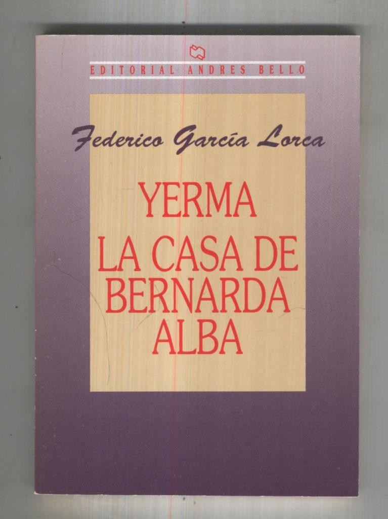 Andres Bello: Yerma. La casa de Bernarda Alba
