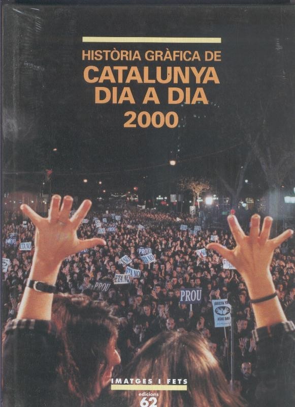 Historia Grafica de Catalunya dia a dia 2000