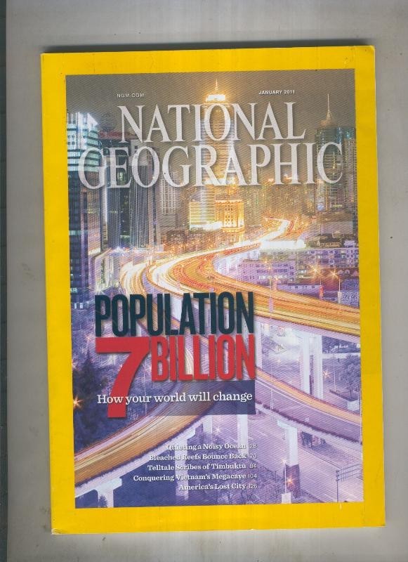 National Geographic January 2011: Popular 7 bilion how your will change 