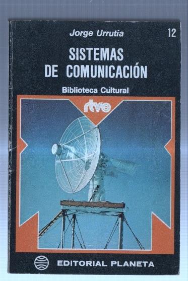 Biblioteca Cultural RTVE numero 12: Sistemas de comunicacion