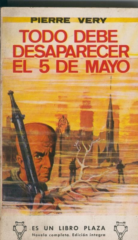 Todo debe desaparecer el 5 de mayo