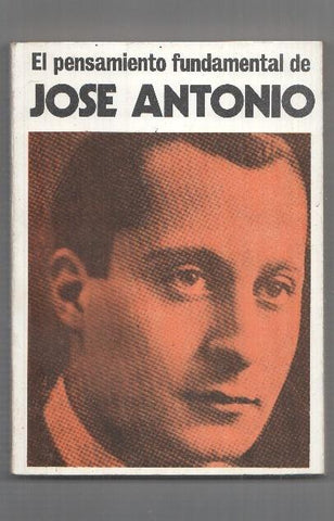 El pensamiento fundamental de Jose Antonio Primo de Rivera