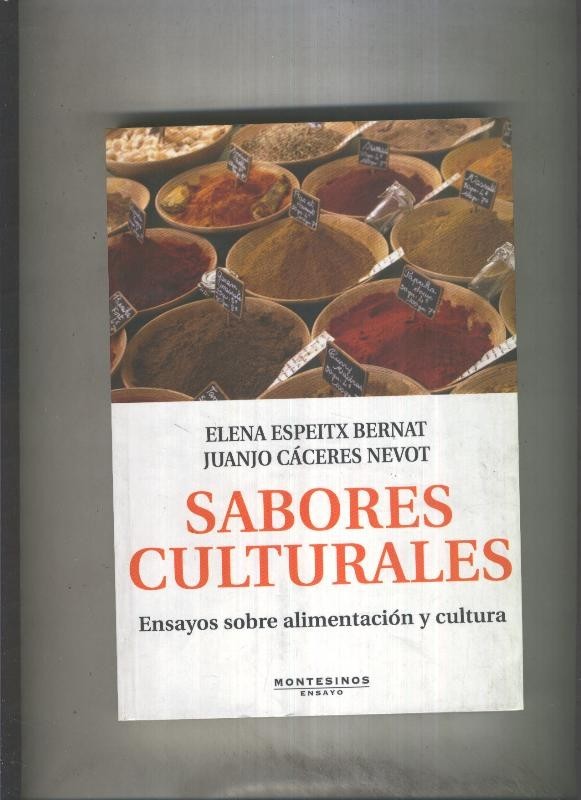 Sabores culturales, ensayos sobre alimentacion y cultura