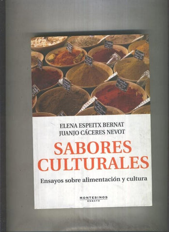 Sabores culturales, ensayos sobre alimentacion y cultura