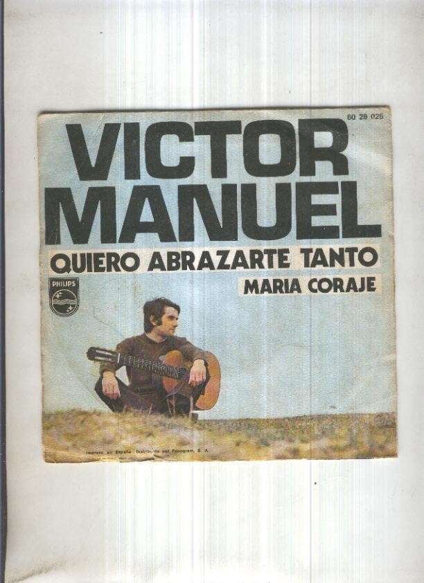 Disco Vinilo 45rpm: VICTOR MANUEL - Quiero abrazarte tanto