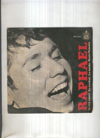 Disco Vinilo Single 45rpm: RAPHAEL - Yo soy aquel