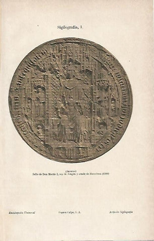 LAMINA ESPASA 2549: Sello del rey Martin I de Aragon 1399
