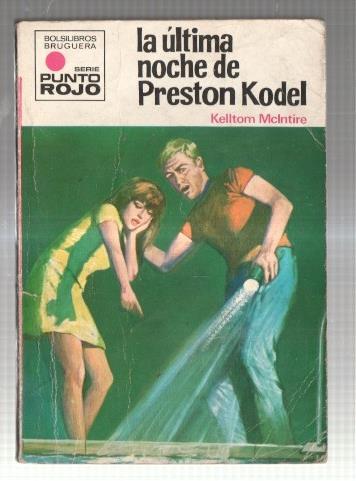 Punto Rojo numero 462: La ultima noche de Preston Kodel