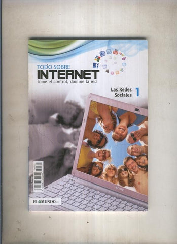 Todo sobre Internet: Las redes sociales 01