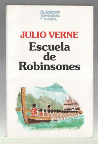 Clasicos Juveniles Planeta: Escuela de Robinsones