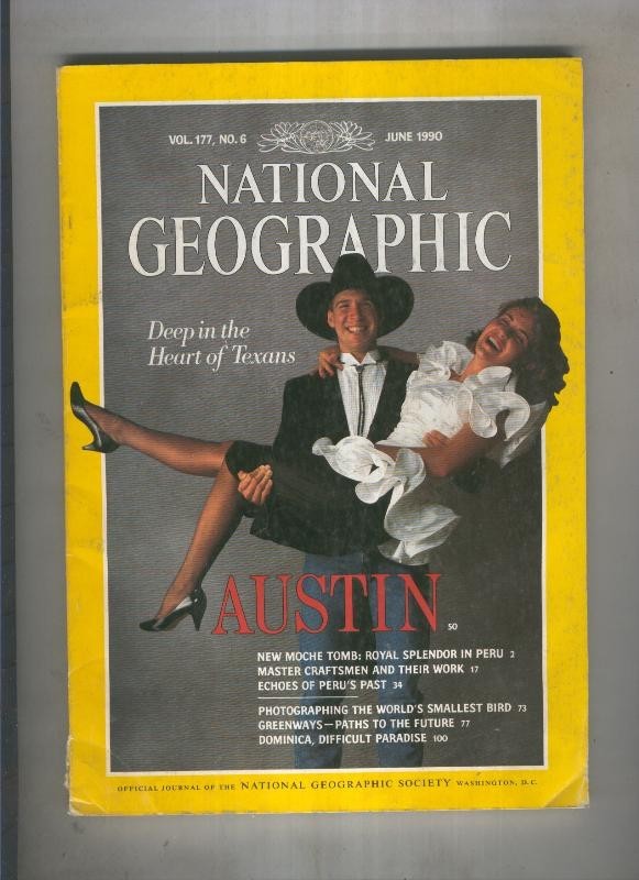 National geographic 1990 June Deep in the heart of texans austin 