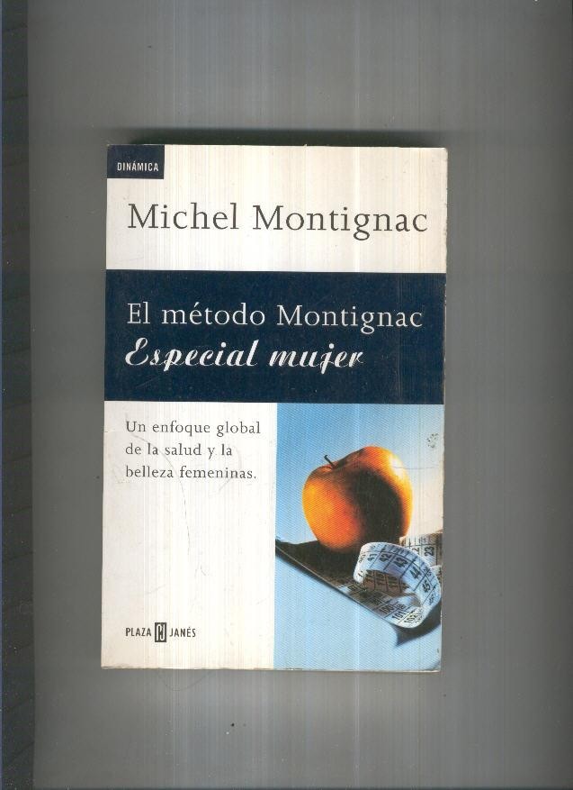El metodo Montignac. Especial mujer ( tercera edicion 1999 )