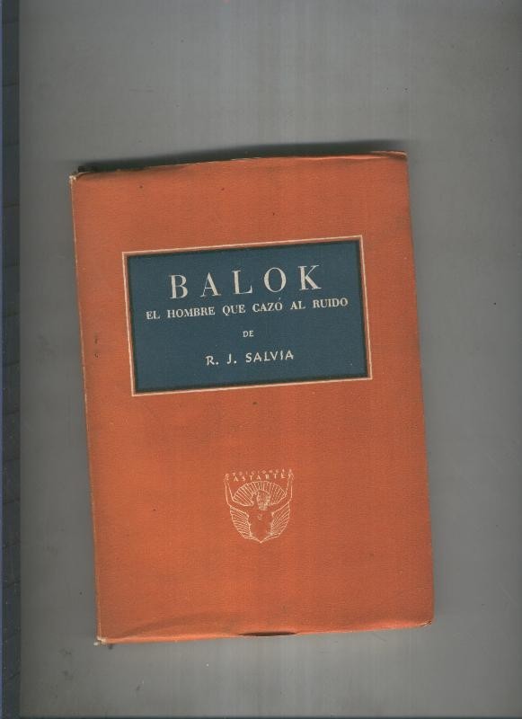 Balok. El hombre que cazo al ruido