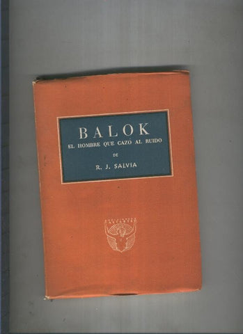 Balok. El hombre que cazo al ruido
