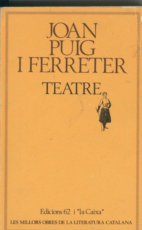 Joan Puig i Ferreter. Teatre