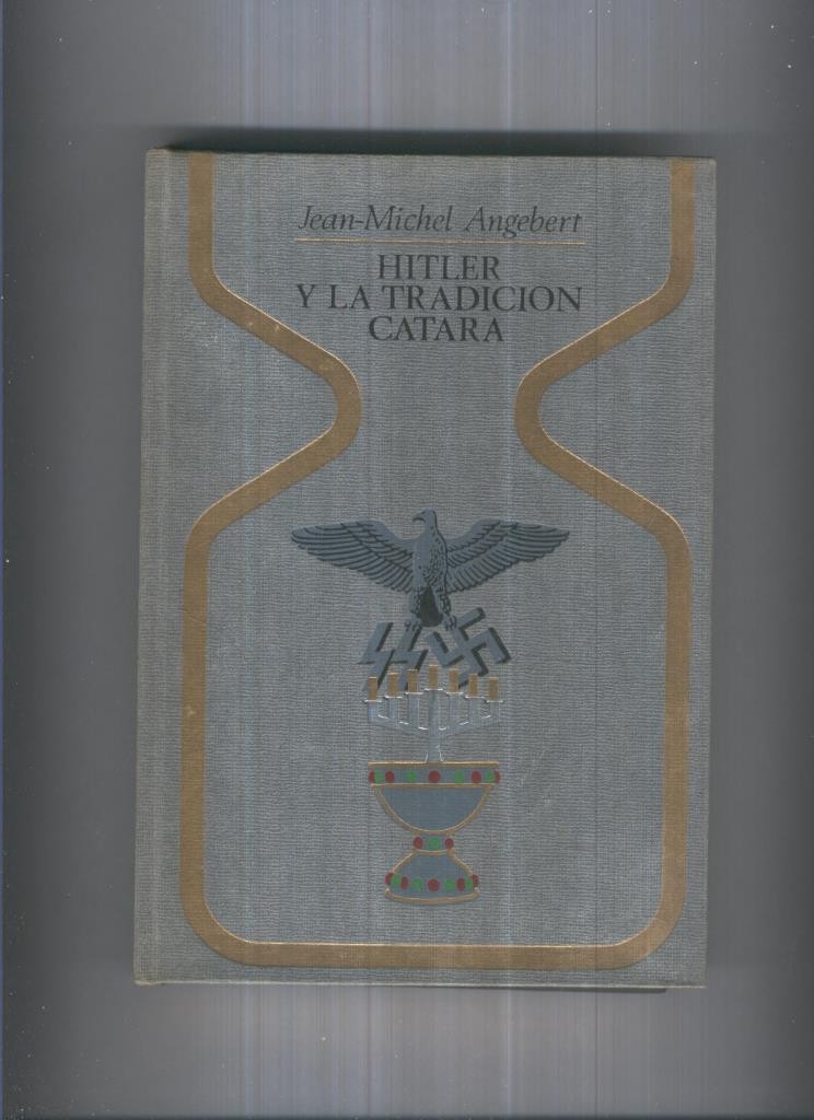 Otros Mundos: Hitler y la tradicion Catara