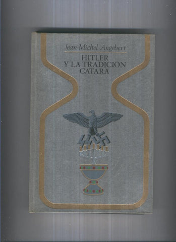 Otros Mundos: Hitler y la tradicion Catara