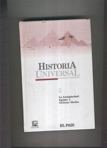 Historia Universal 2 La Antiguedad: Egipto y Oriente Medio