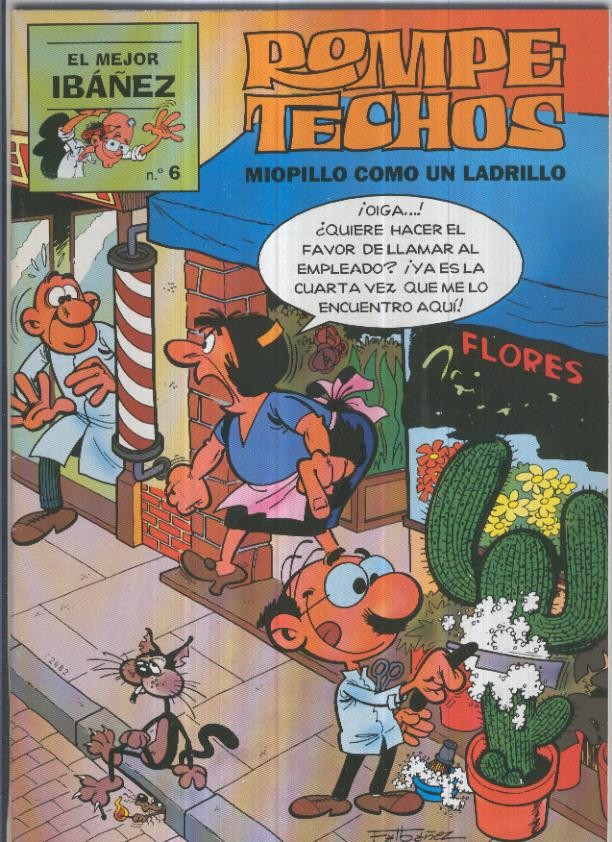 El Mejor Ibañez numero 6: Rompetechos: Miopillo como un ladrillo