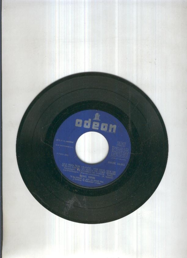 Disco Vinilo Single 45rpm: RAFAEL FARINA - Que pena mas grande