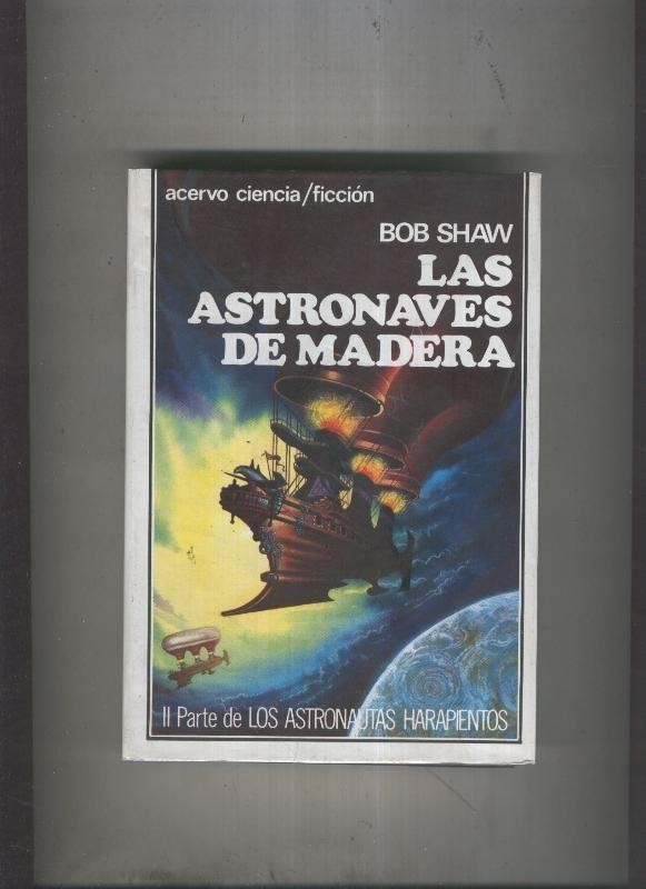 Los Astronautas Harapientos libro II: Las astronaves de madera