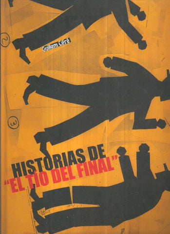 HISTORIAS DE EL TIO DEL FINAL - Guillem Cifre (Glenat 2003)