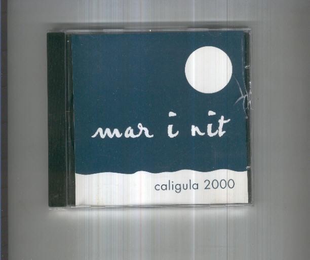 CD-Musica: CALIGULA 2000 - Mar i Nit (Spicnic 1996)