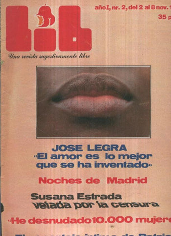 LIB una revista sugestivamente numero 002: Jose Legra-Noches de Madrid-Susana Estrada