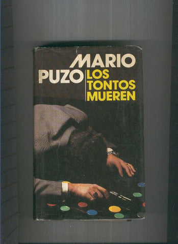 Los tontos mueren