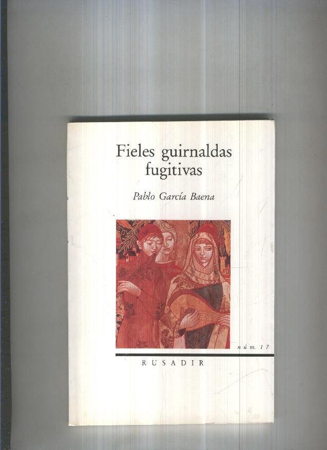 Fieles guirnaldas fugitivas