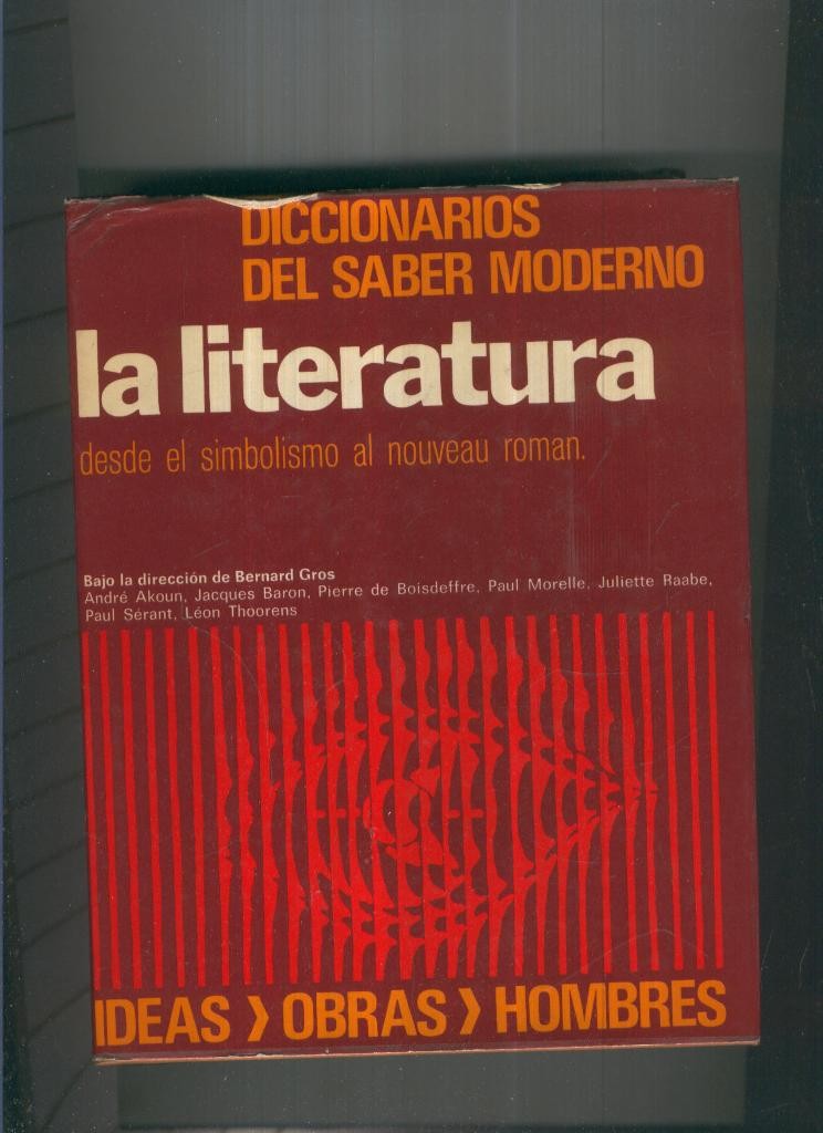 La Literatura. Diccionario del saber moderno