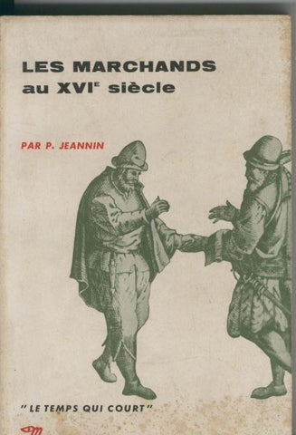 Les marchands au XVI siecle