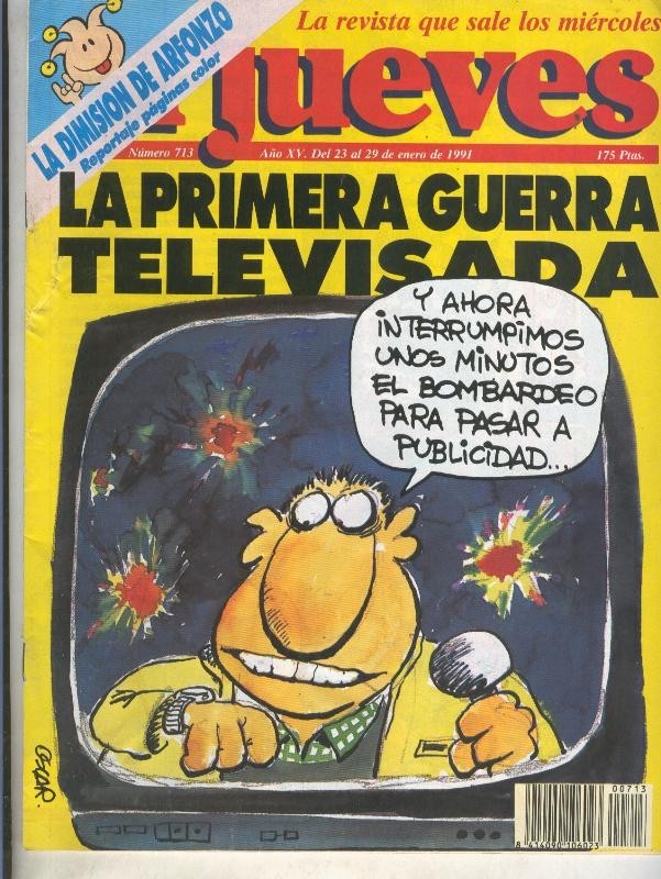 El Jueves revista numero 0713: la primera guerra televisada (numerado 1 en trasera)
