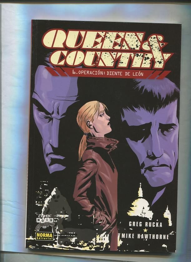 Comic Noir numero 22: Queen & Country numero 6: Operacion:  Diente de leon 
