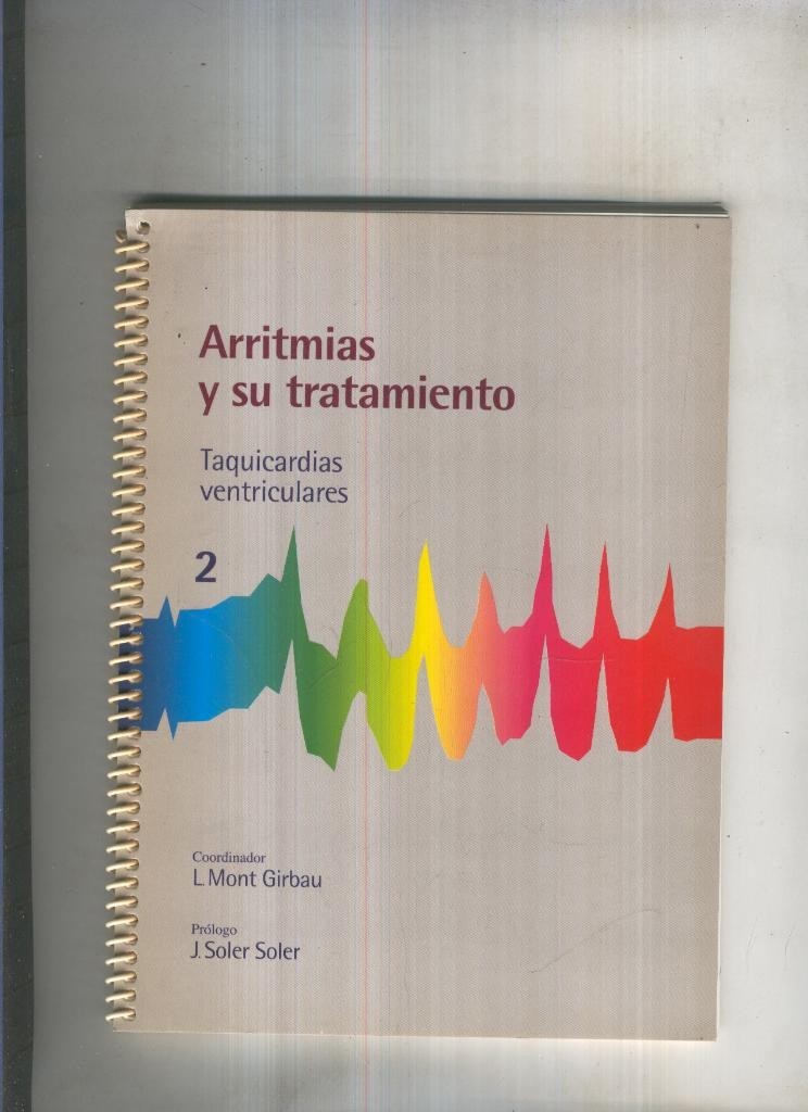 Arritmias y su tratamiento: Taquicardias ventriculares 2