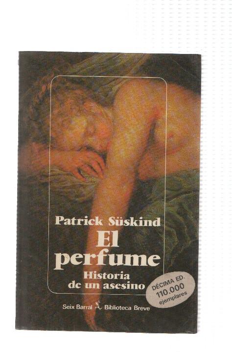 El perfume: historia de un asesino (decima edicion octubrer 1986)