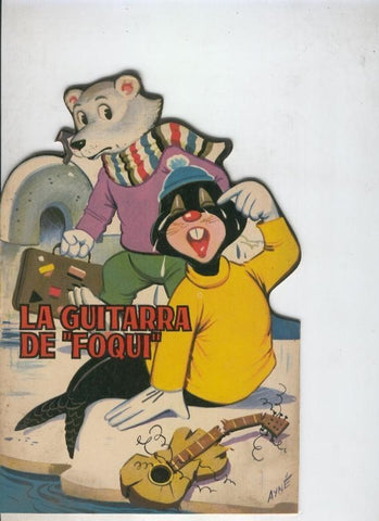 Cuentos troquelados Toray serie ZOO: La guitarra de Foqui