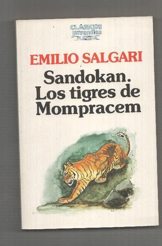 Clasicos Juveniles Planeta: Sandokan. Los tigres de Mompracem + La mujer del pirata