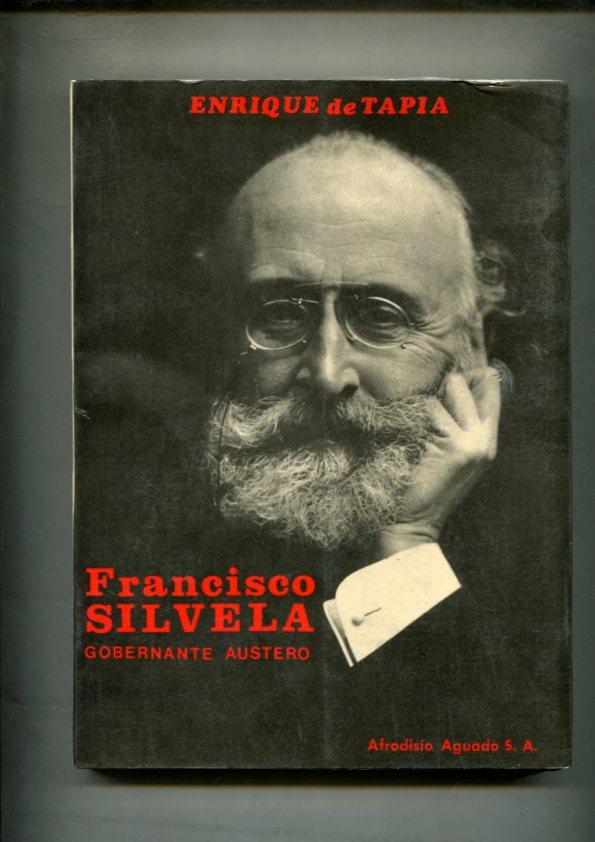 Francisco Silvela, gobernante austero