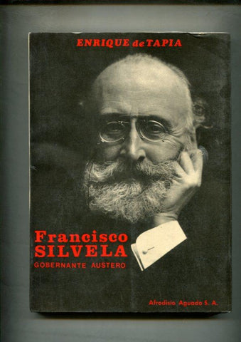 Francisco Silvela, gobernante austero