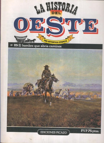 Historia del oeste numero 25: El hombre que abria caminos