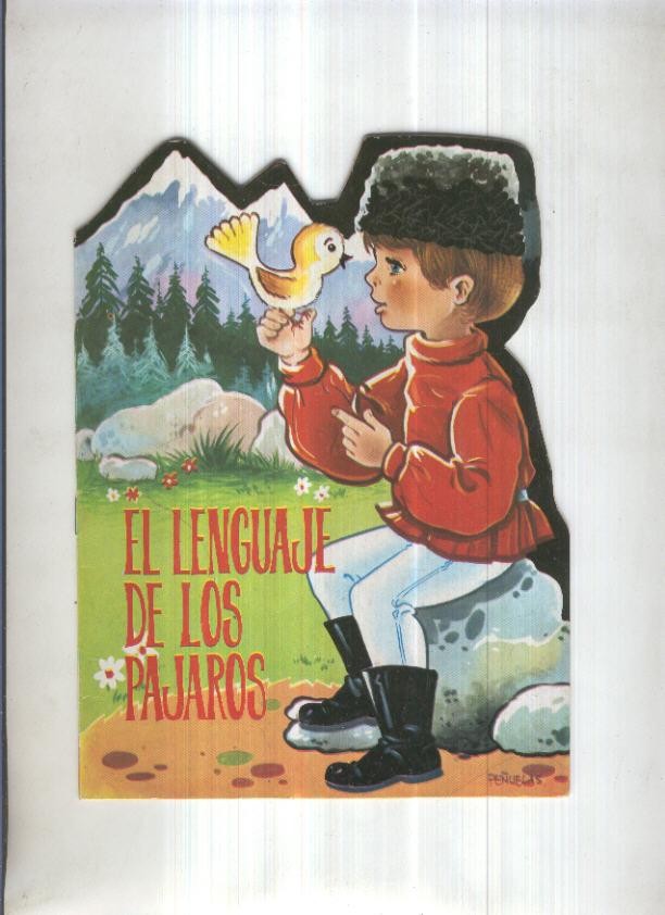 Coleccion Troquelados Clasicos: EL LENGUAJE DE LOS PAJAROS (Producciones Editoriales)