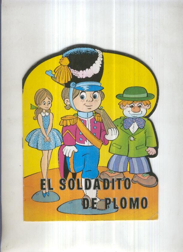Coleccion Troquelados Clasicos: EL SOLDADITO DE PLOMO (Producciones Editoriales)