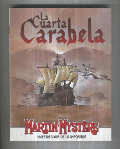Martin Mystere retapado editorial: La cuarta carabela-El tesoro de las siete ciudades