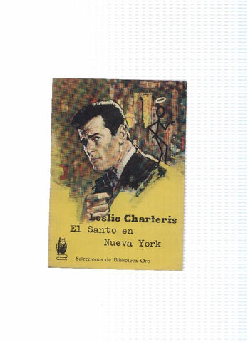 Selecciones de Biblioteca Oro numero 225: El santo en Nueva York